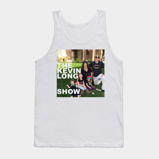 The Kevin Long show Tank Top by Dragonfi